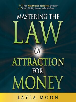 cover image of Mastering the Law of Attraction for Money